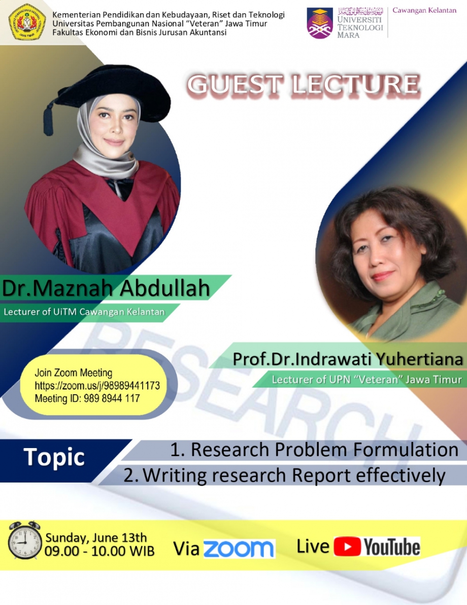 Guest Lecture dengan Topic  &quot;Research Problem Formulation and Writing Research Report Effectively&quot;