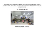 MAHASISWA MAGISTER MANAJEMEN KELAS REKOGNISI PEMBELAJARAN LAMPAU (RPL) ANGKATAN 1 LAKSANAKAN KUNJUNGAN KULIAH LAPANG KE DUNIA INDUSTRI